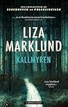 Kallmyren by Liza Marklund