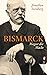 Bismarck: Magier der Macht