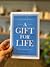 A Gift for Life by Robin Kimball Eisenbeis