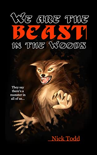 We Are the Beast in the Woods (Kindle Edition)