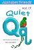 Quiet "Q" (Alphabet Friends...