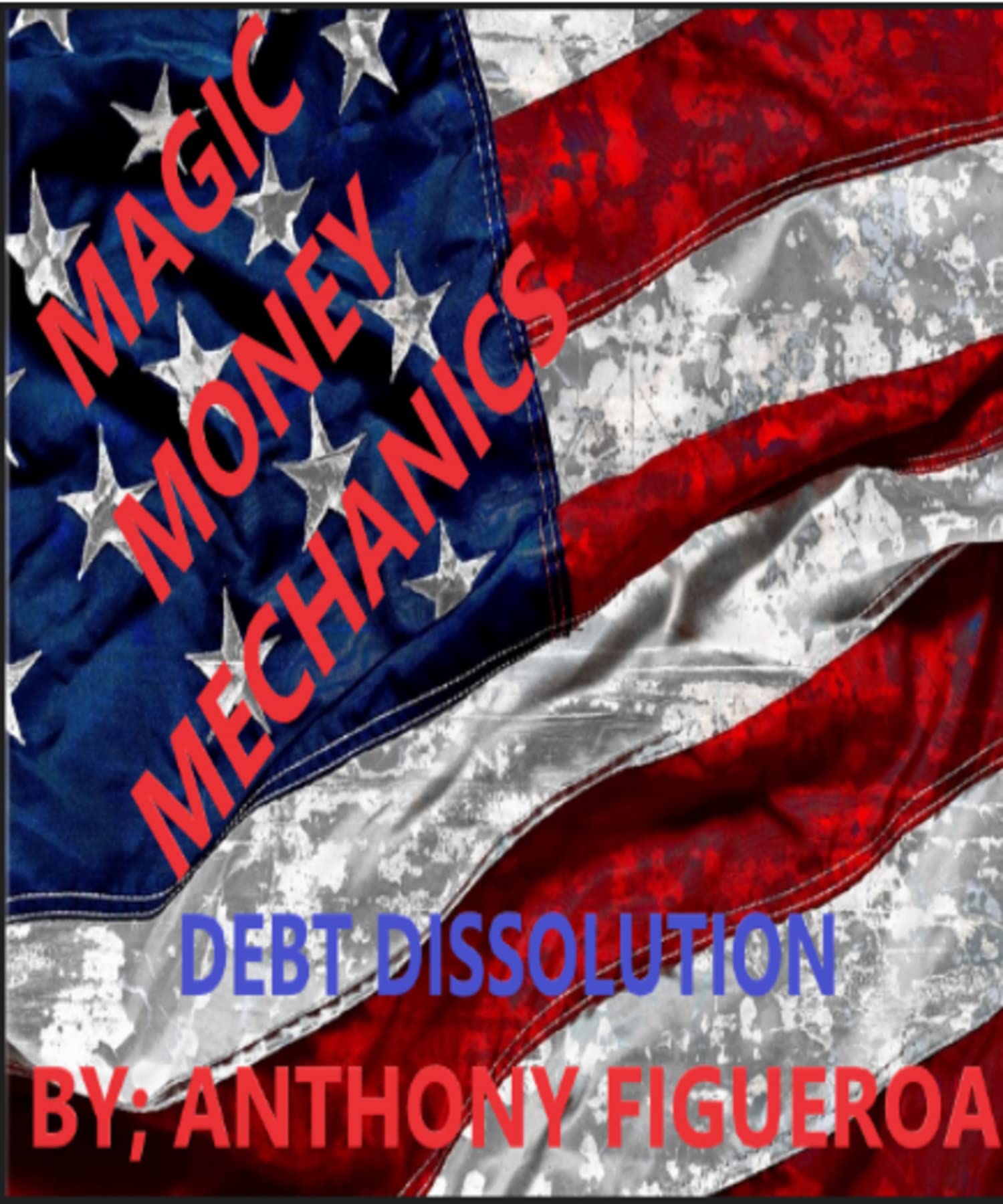 MAGIC MONEY MECHANICS : MONEY ORDERS (Kindle Edition)