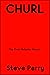 Churl: The Final Matador Novel (The Matadors, #10)