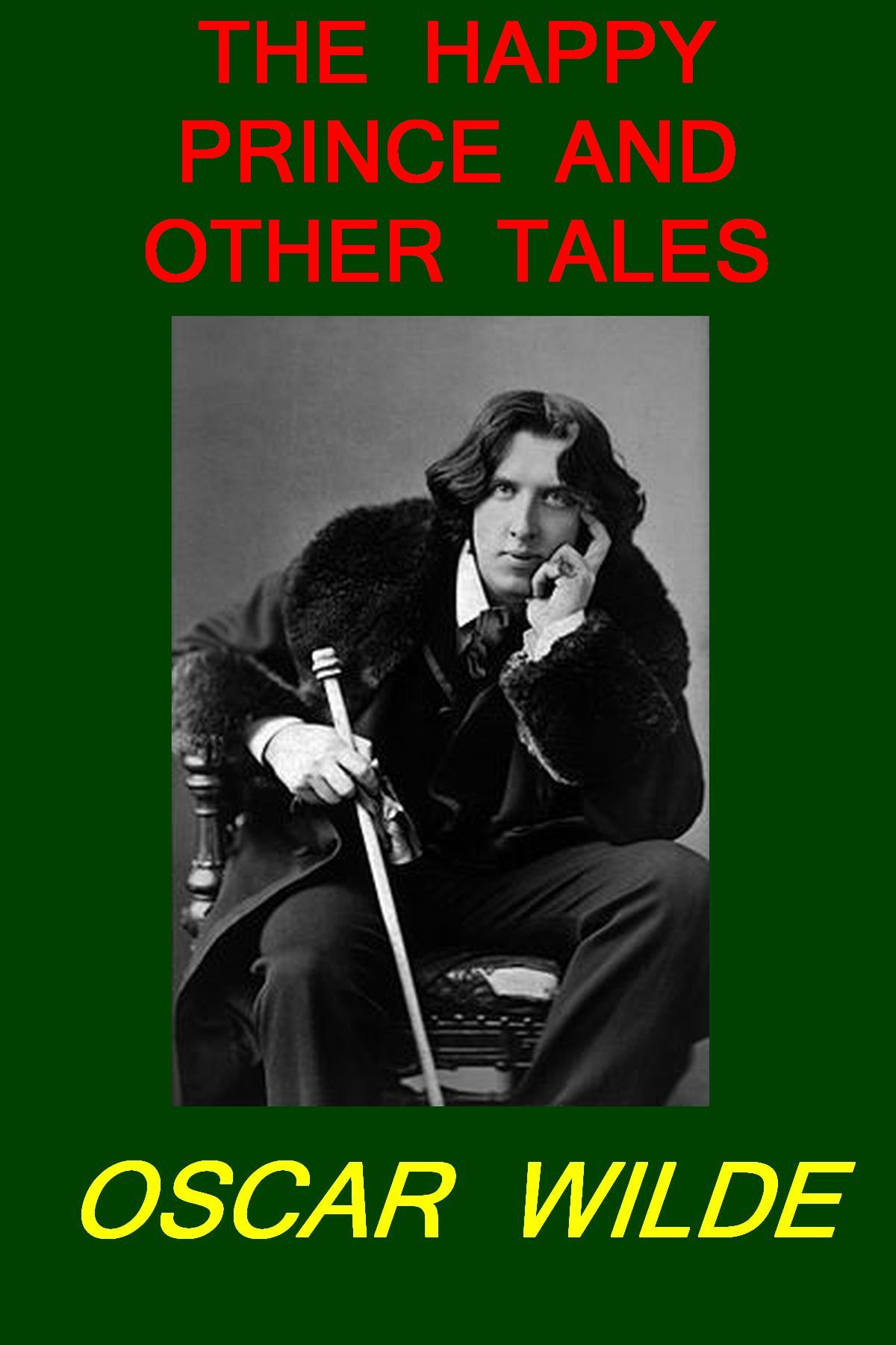 THE HAPPY PRINCE AND OTHER TALES[Illustrated]