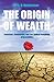 The Origin Of Wealth: Evolu...
