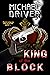 King of the Block by Michael   Driver
