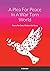 A Plea For Peace In A War Torn World by D Brewer