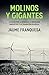 Molinos y gigantes: La lucha por la dignidad, la soberanía energética y la transición ecológica