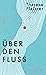Über den Fluss