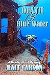 Death by Blue Water  (The Hayden Kent Mysteries Book 1)
