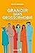 Grandir sans grossophobie: Favoriser une image corporelle saine chez nos enfants (French Edition)