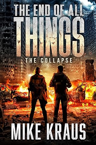 The Collapse (The End of All Things #1)