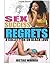 Sex Success and Regrets