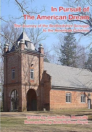 In Pursuit of the American Dream: The Journey of the Bedfordshire Scruggs to the American Colonies