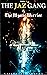 The JAZ Gang & The Mystic W...