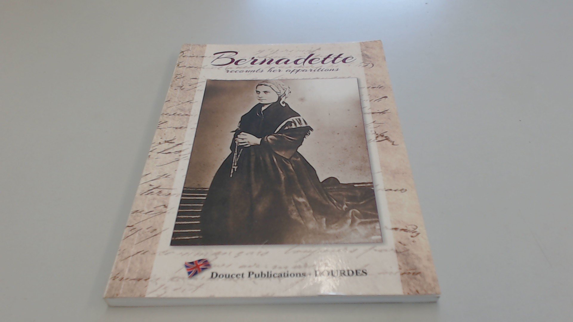 Bernadette recounts her Apparitions (Paperback)