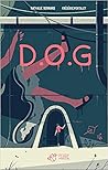 D.O.G by Nathalie Bernard