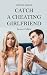 Couple Issues - Catch a Cheating Girlfriend by Leonor Collins