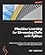 Machine Learning for Streaming Data with Python: Rapidly build practical online machine learning solutions using River and other top key frameworks