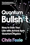 Quantum Bullsh*t:...