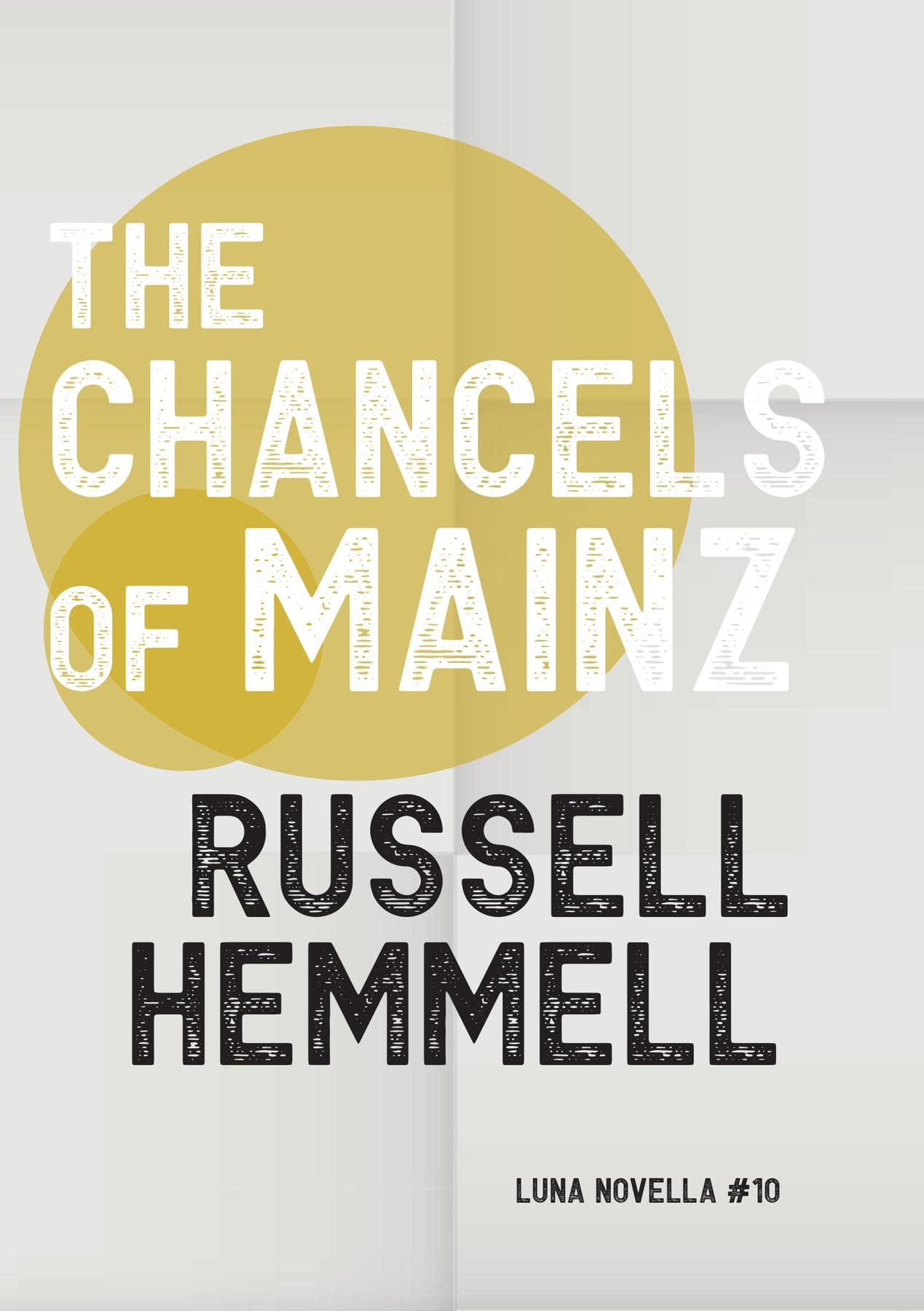 The Chancels of Mainz (Kindle Edition)