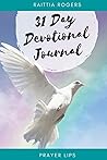 Prayer Lips: 31 Day Devotional Journal