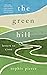 The Green Hill: Letters to a son