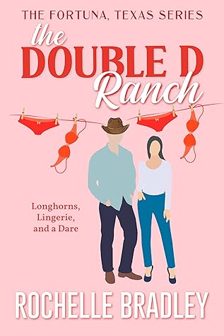 The Double D Ranch (Fortuna, Texas 1)