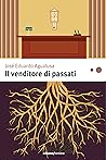 Il venditore di passati by José Eduardo Agualusa