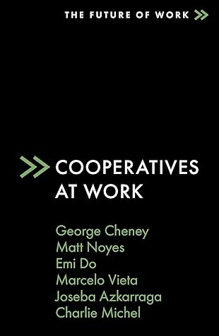 Cooperatives at Work (The Future of Work)