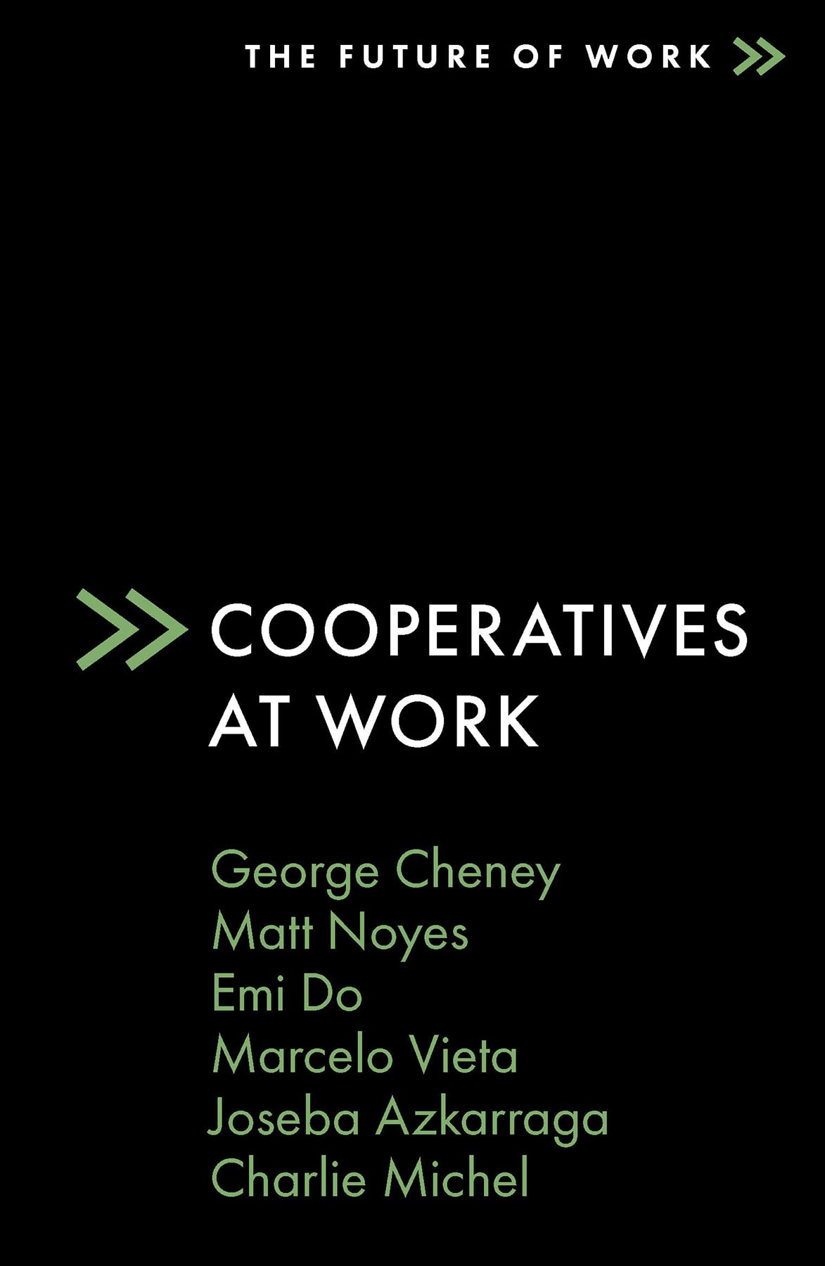Cooperatives at Work (The Future of Work)
