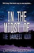 In the Midst of the Darkest Hour