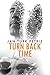 Turn Back Time (The Cotswolds Time-Slip Series #3)