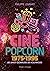 Ciné Popcorn 1975 - 1995 (French Edition)