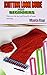 KNITTING LOOM GUIDE FOR BEGINNERS by Maria Roy