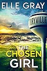 The Chosen Girl (Storyville FBI Mystery Thriller Book 1) Book cover for The Chosen Girl (Storyville FBI Mystery Thriller Book 1)