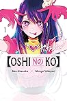 [Oshi No Ko], Vol. 1
