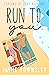 Run to You