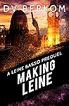 Making Leine by D.V. Berkom Making Leine by D.V. Berkom