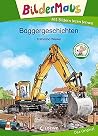 Bildermaus - Baggergeschichten Bildermaus - Baggergeschichten