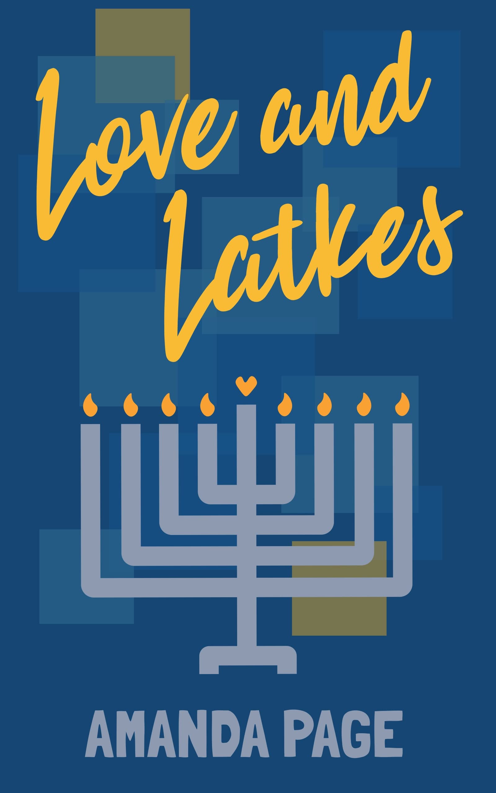 Love and Latkes (Kindle Edition)