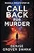 Call Back for Murder by Denise Grover Swank
