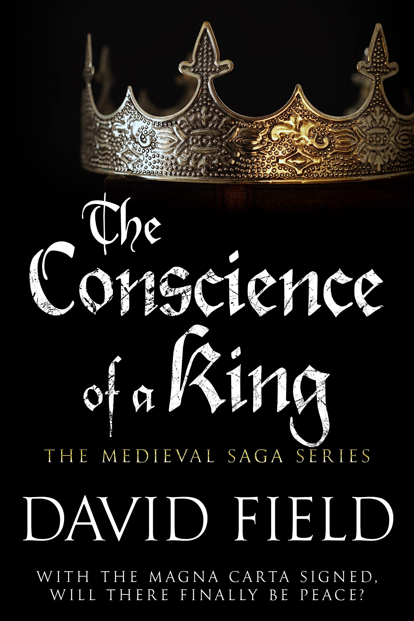 The Conscience of a King (The Medieval Saga, #7)