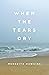 When the Tears Dry by Meredith Hawkins
