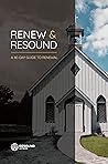 Renew & Resound: ...