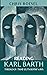 Reading Karl Barth: Theology That Cuts Both Ways