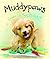Muddy Paws Goes to School