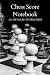 CHESS SCORE NOTEBOOK 200 DE...