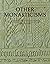 Other Monasticisms: Studies...