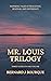 Mr. Louis Trilogy